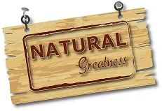 NATURAL GREATNESS