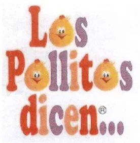 LOS POLLITOS DICEN...