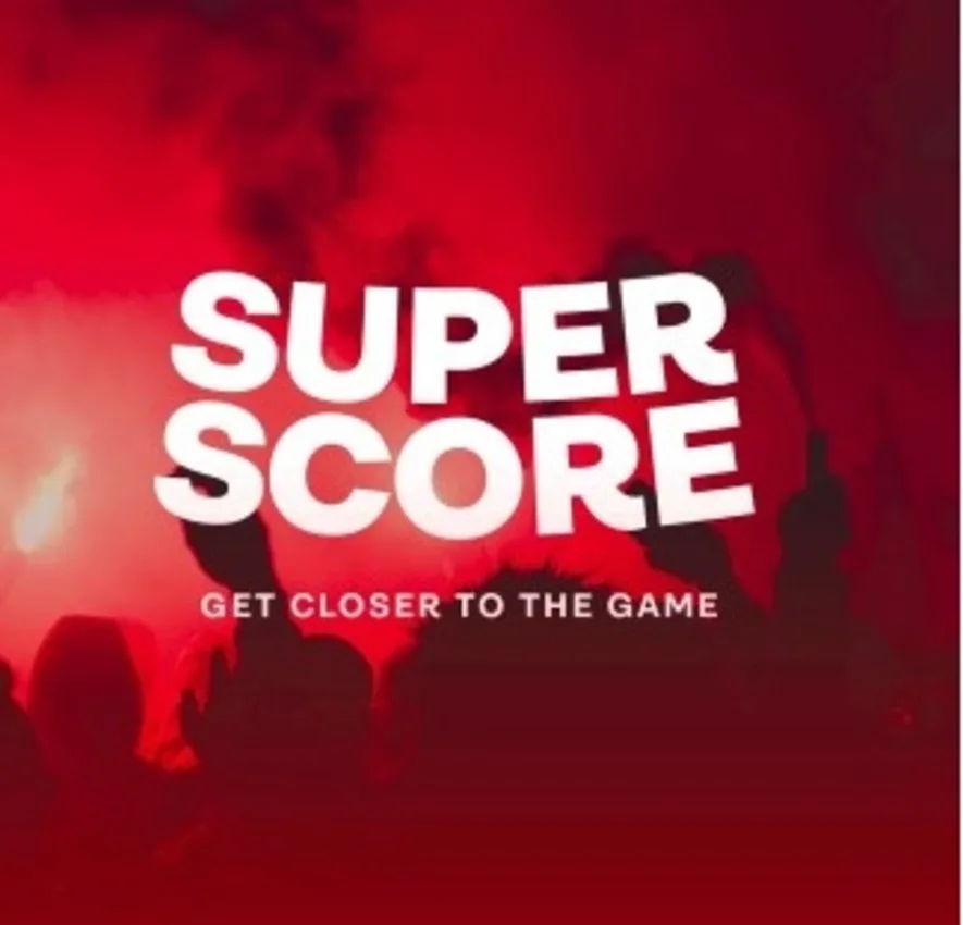 SUPER SCORE GET CLOSER TO THE GAME