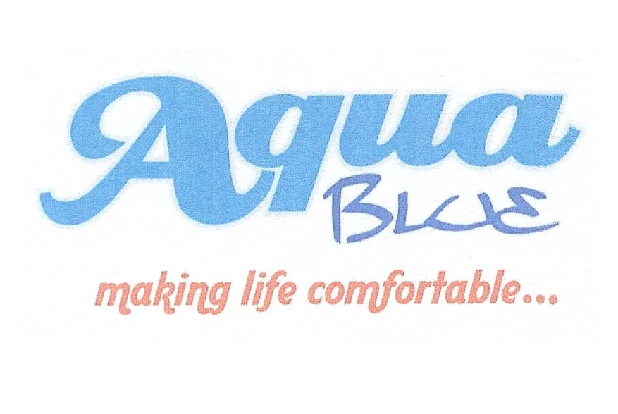 AQUA BLUE MAKING LIFE COMFORTABLE