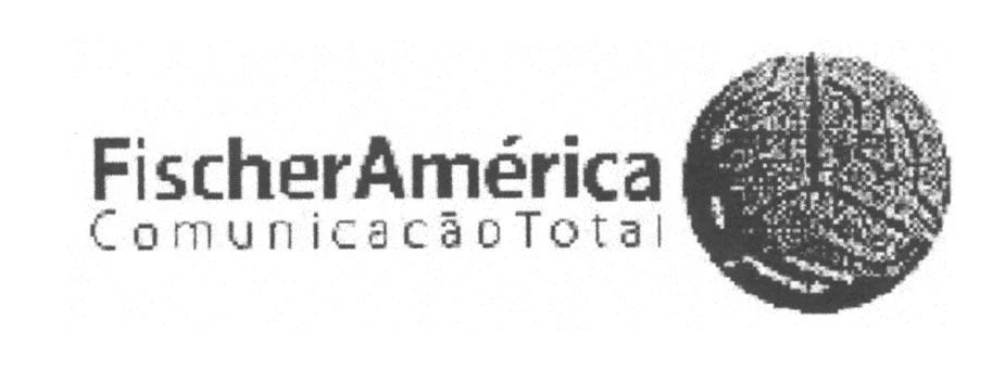 FISCHERAMERICA COMUNICACAO TOTAL