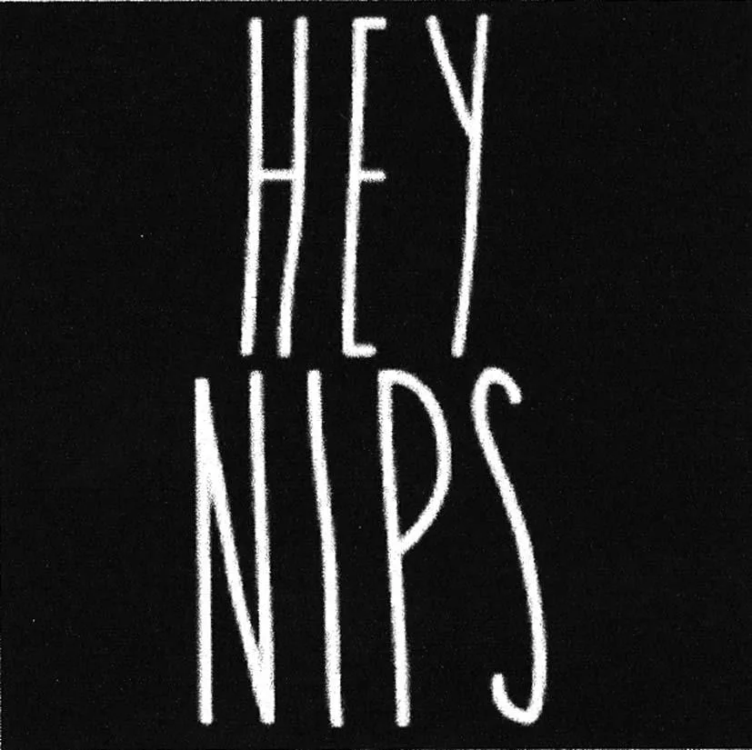 HEY NIPS