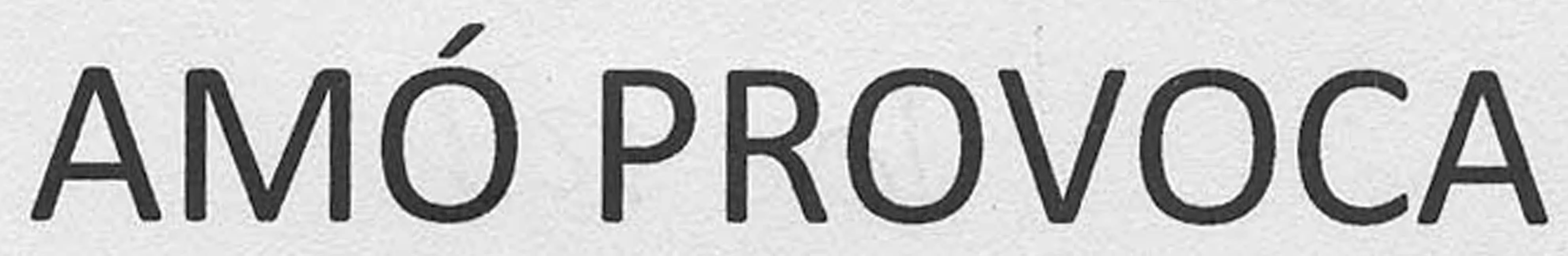 AMO PROVOCA