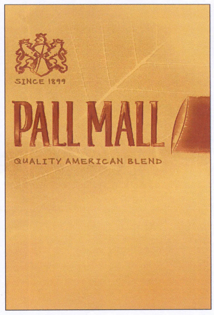 SINCE 1899 PALL MALL QUALITY AMERICAN BLEND