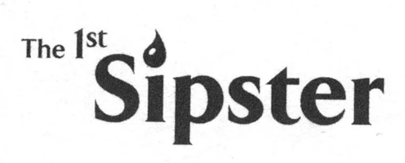 THE 1ST SIPSTER