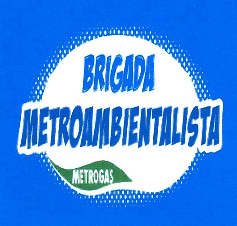 BRIGADA METROAMBIENTALISTA METROGAS