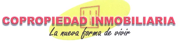 COPROPIEDAD INMOBILIARIA LA NUEVA FORMA DE VIVIR