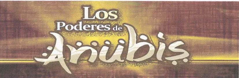 LOS PODERES DE ANUBIS