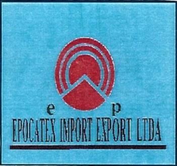 e p EPOCATEX IMPORT EXPORT LTDA