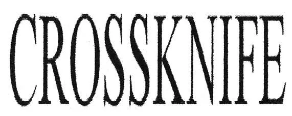 CROSSKNIFE