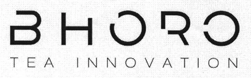BHORO TEA INNOVATION