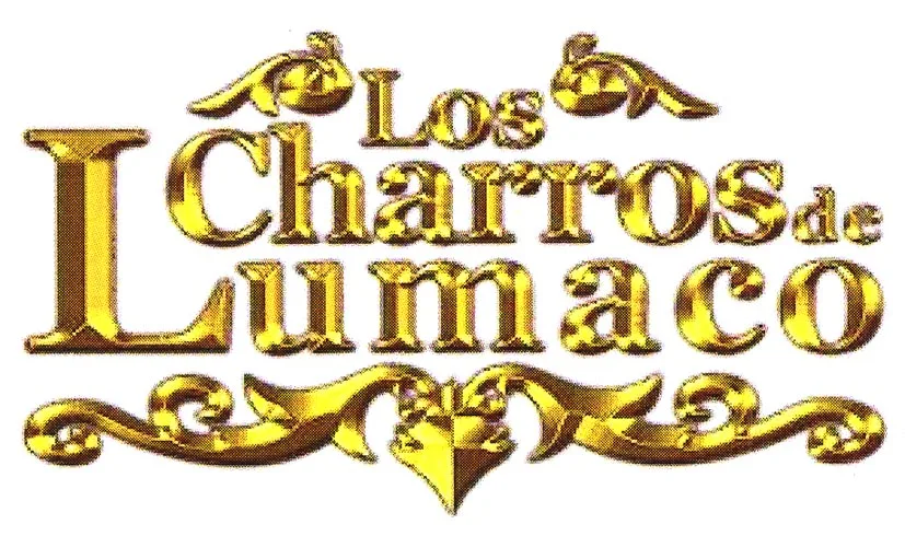 LOS CHARROS DE LUMACO