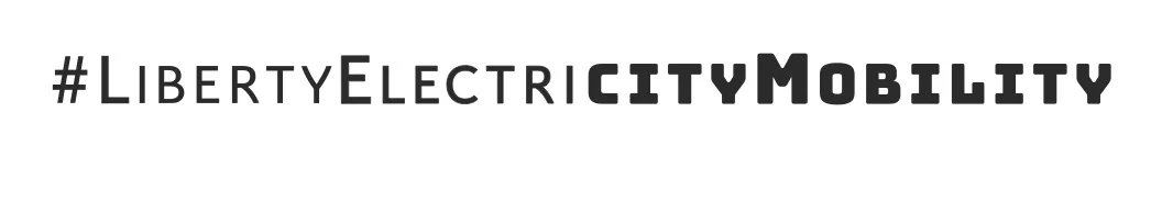 #LibertyElectriCityMobility