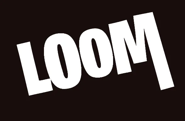 LOOM