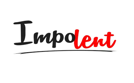 IMPOLENT