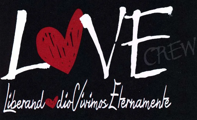 LOVE Crew Liberando Odio Vivimos Eternamente