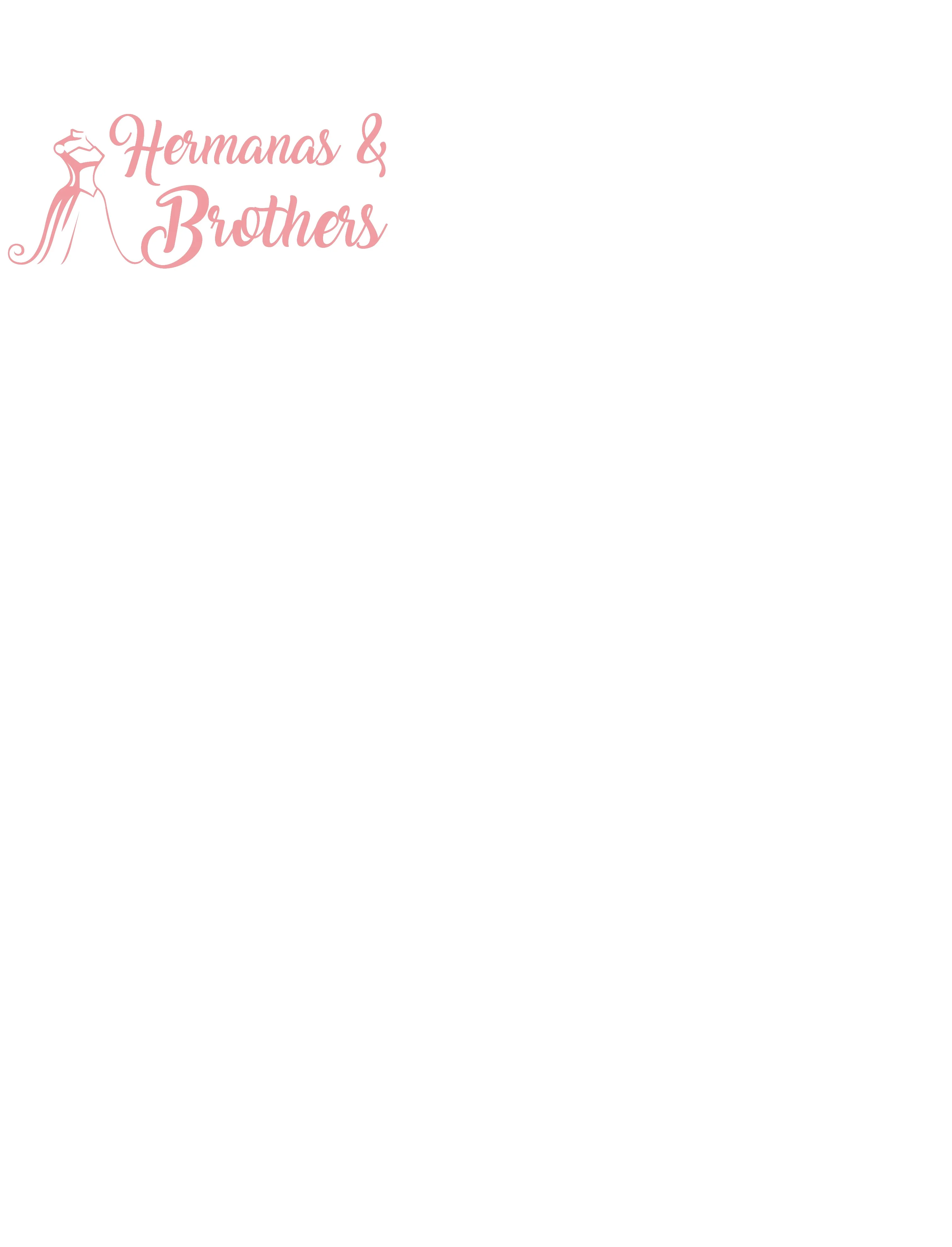 HERMANAS & BROTHERS