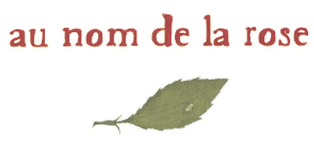 AU NOM DE LA ROSE
