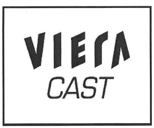 VIERA CAST