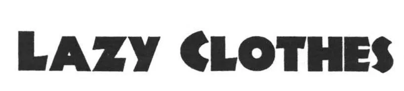 LAZY CLOTHES