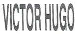 VICTOR HUGO
