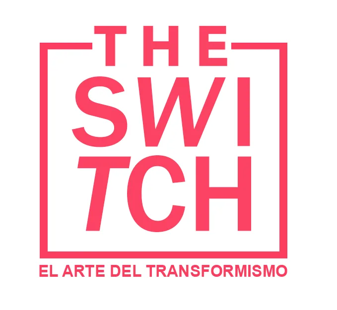 THE SWITCH, EL ARTE DEL TRANSFORMISMO