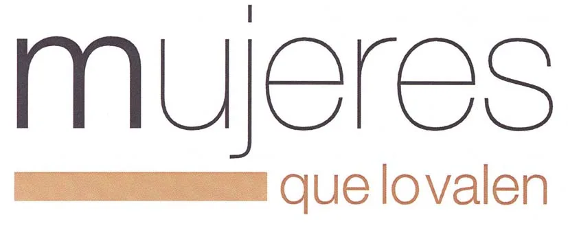 MUJERES QUE LO VALEN