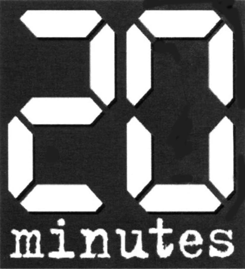 20 MINUTES