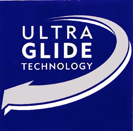 ULTRA GLIDE TECHNOLOGY