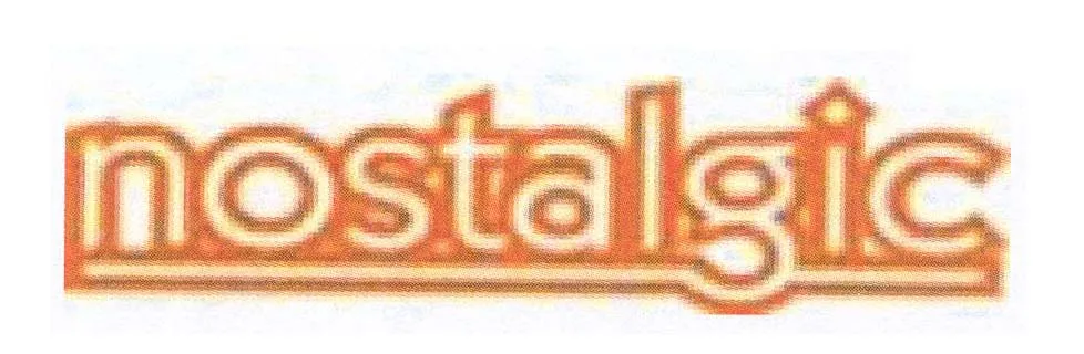 NOSTALGIC