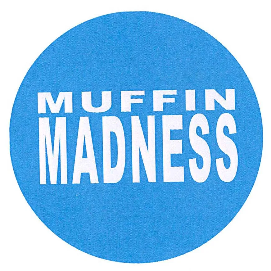 MUFFIN MADNESS