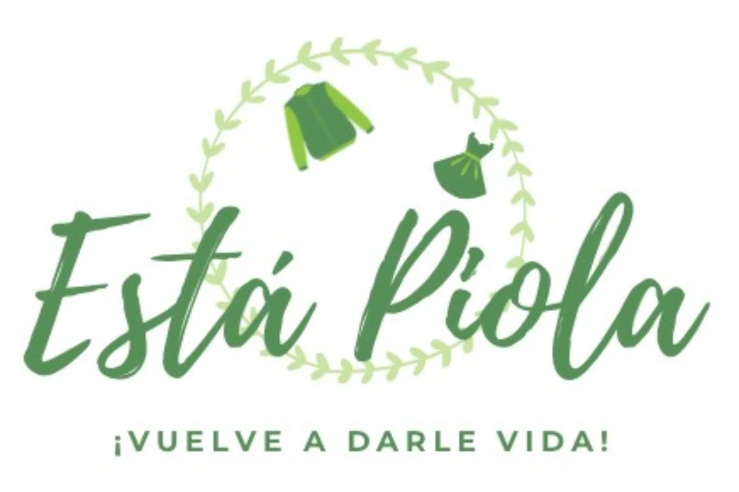 ESTÁ PIOLA ¡VUELVE A DARLE VIDA!