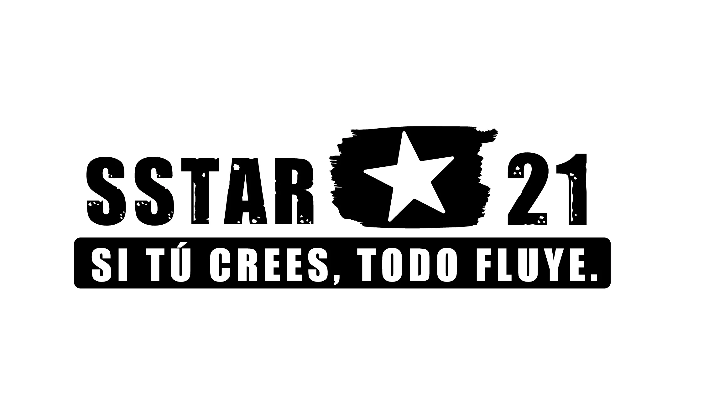 sstar 21 si tú crees, todo fluye.