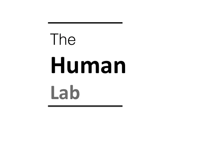 The Human Lab
