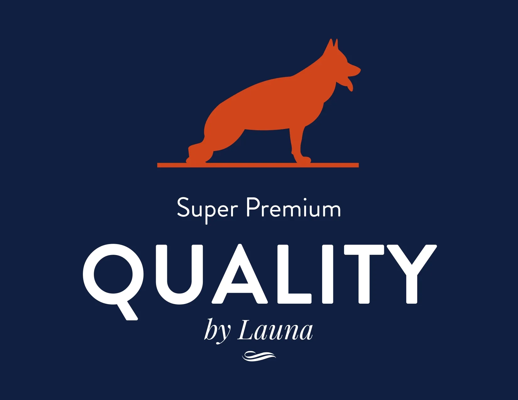 SUPER PREMIUM QUALITY BY LAUNA