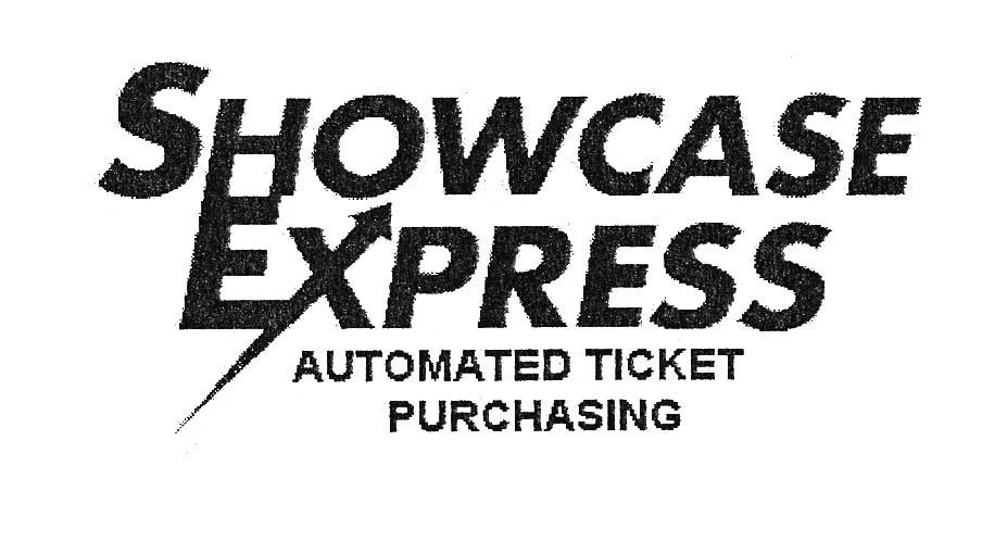 SHOWCASE EXPRESS AUTOMATED TICKET PURCHASING