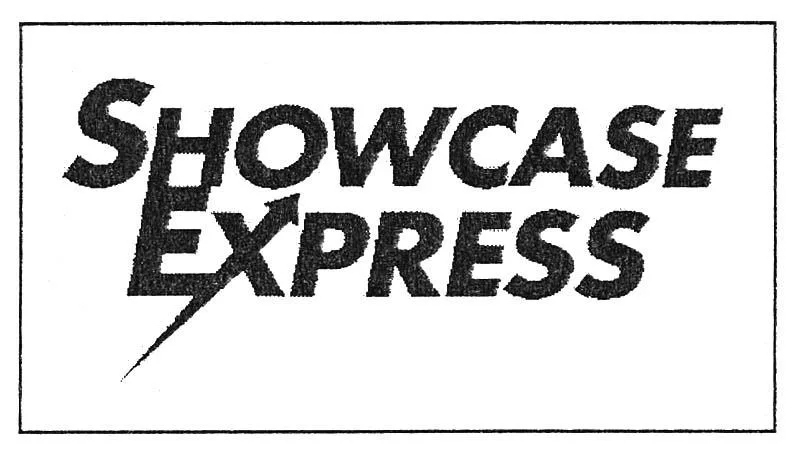 SHOWCASE EXPRESS