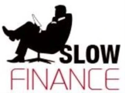 SLOW FINANCE