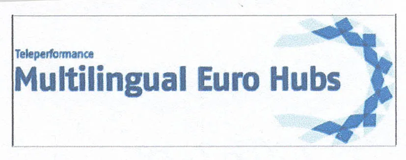 TELEPERFORMANCE MULTILINGUAL EURO HUBS