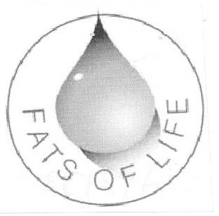 FATS OF LIFE