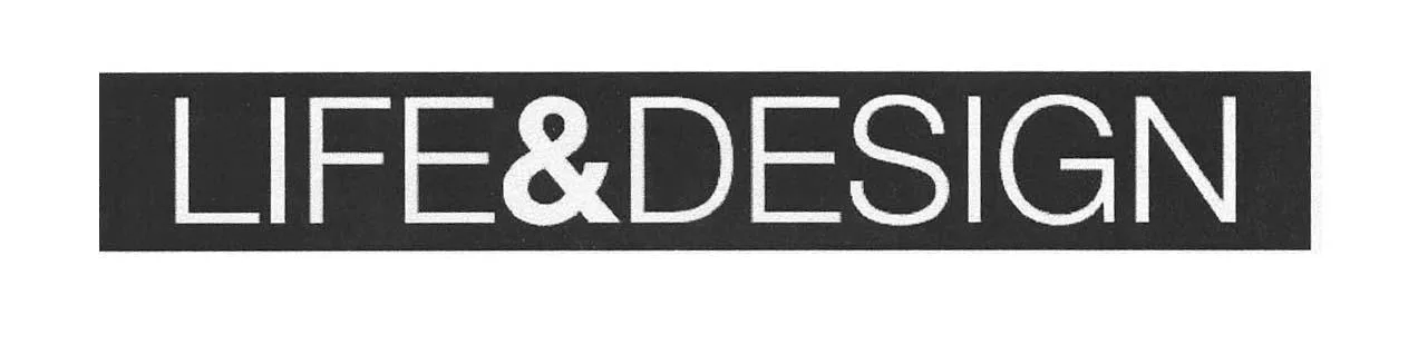 LIFE&DESIGN