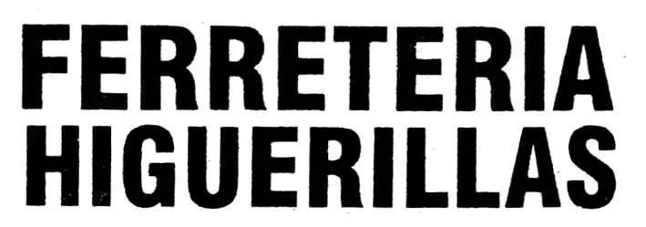 FERRETERIA HIGUERILLAS