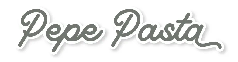 PEPE PASTA