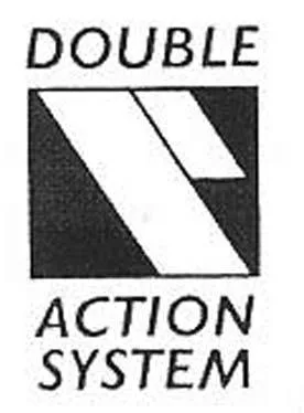 DOUBLE ACTION SYSTEM