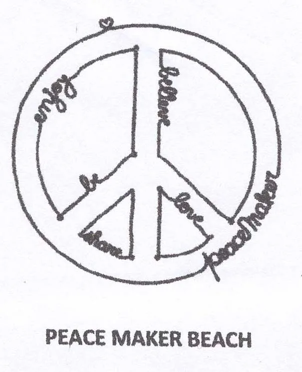 PEACE MAKER BEACH, peace maker enjoy believe be share love