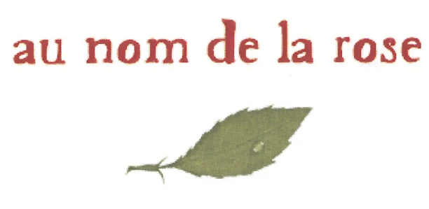 AU NOM DE LA ROSE