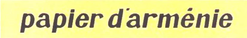 PAPIER D'ARMÉNIE