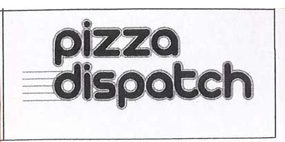 PIZZA DISPATCH