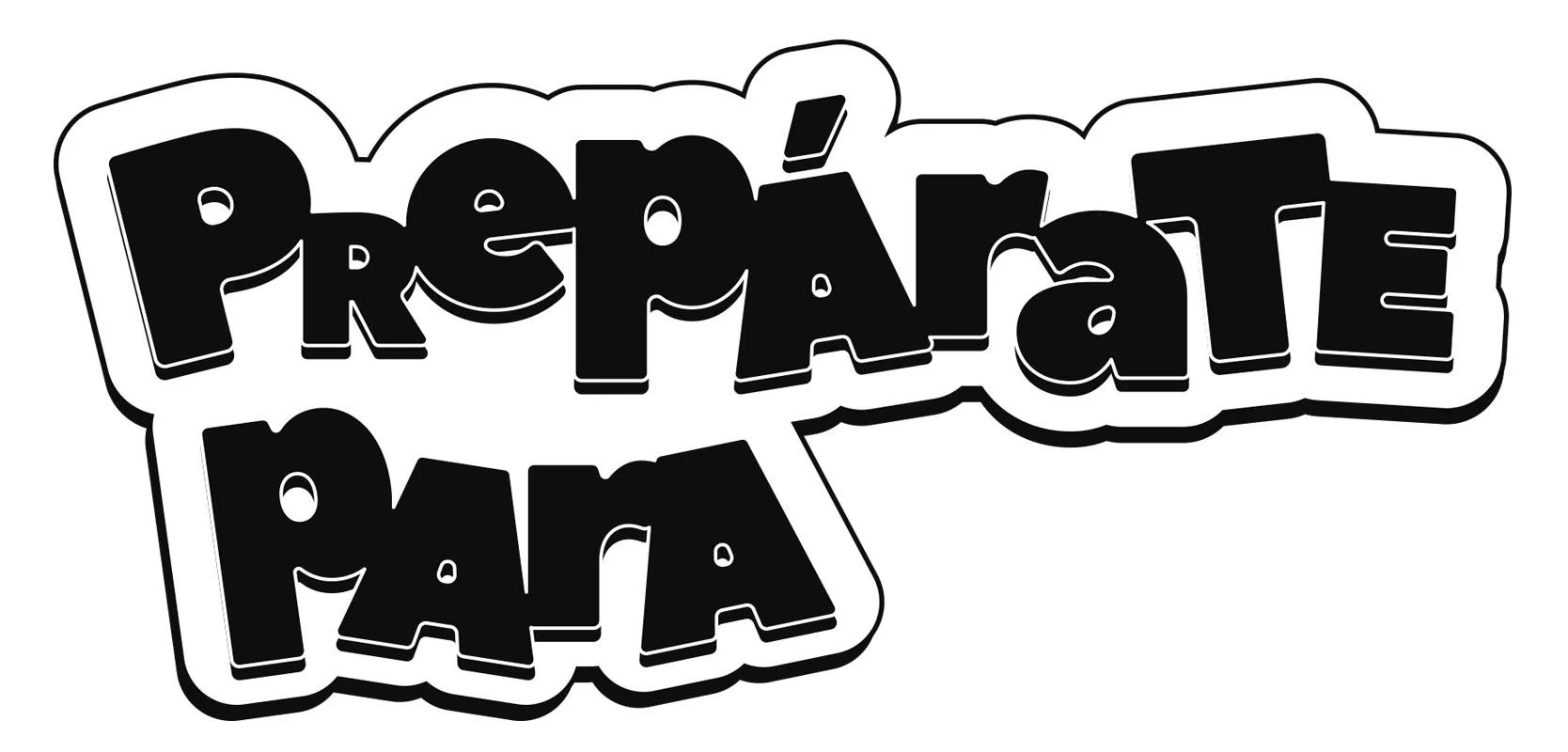 Prepárate para