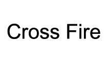 CROSS FIRE